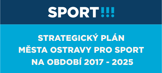 Sport - strategický plán města Ostravy pro sport na období 2017 - 2025